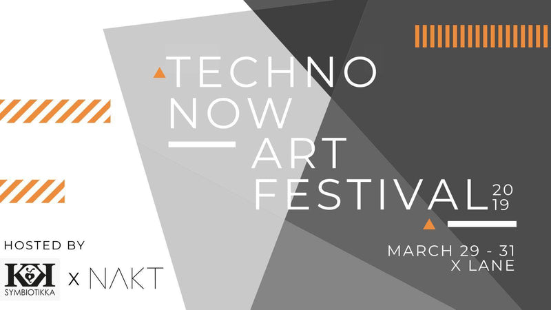 Come and join us at the TECHNO NOW ART FESTIVAL